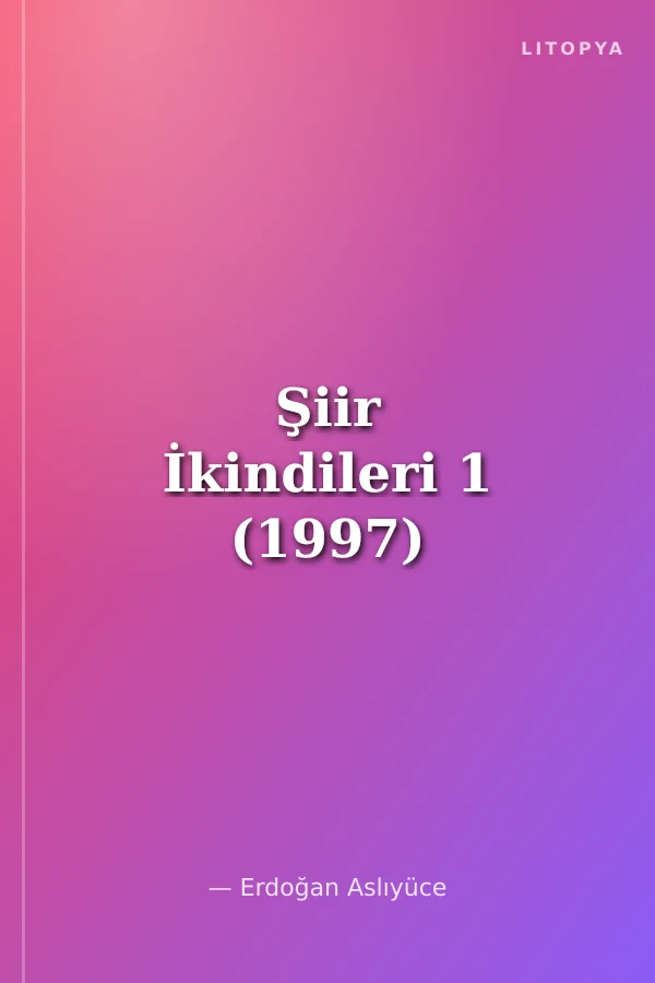 Şiir İkindileri 1 (1997)