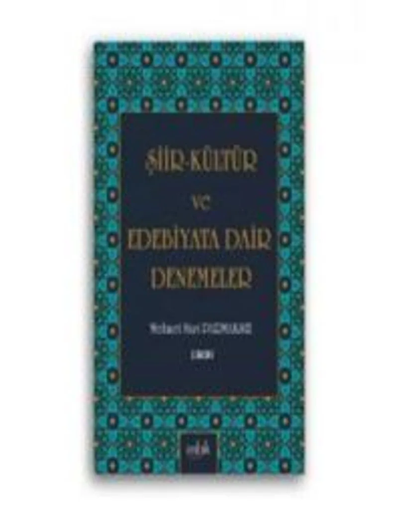 Şiir Kültür ve Edebiyata Dair Denemeler