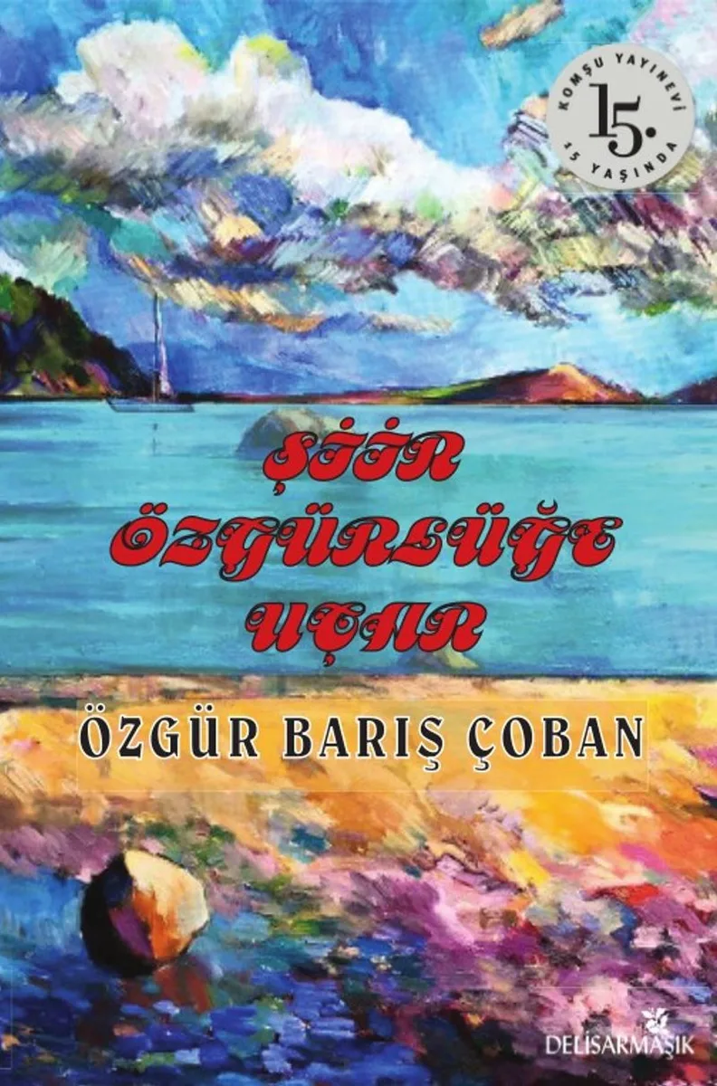 Şiir Özgürlüğe Uçar