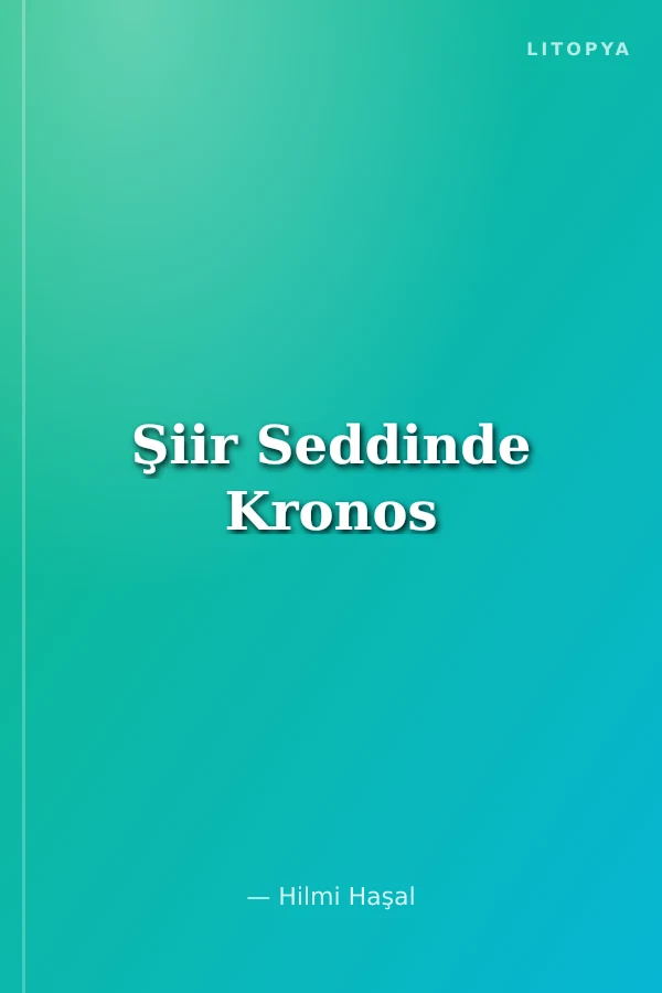 Şiir Seddinde Kronos