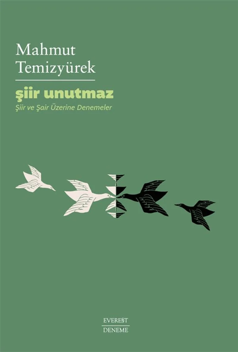Şiir Unutmaz Şiir ve Şair Üzerine Denemeler
