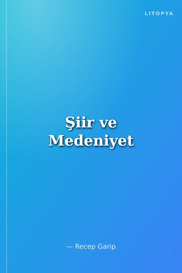 Şiir ve Medeniyet