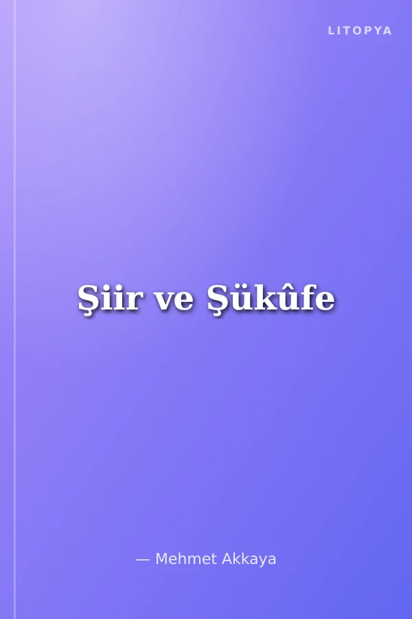 Şiir ve Şükûfe
