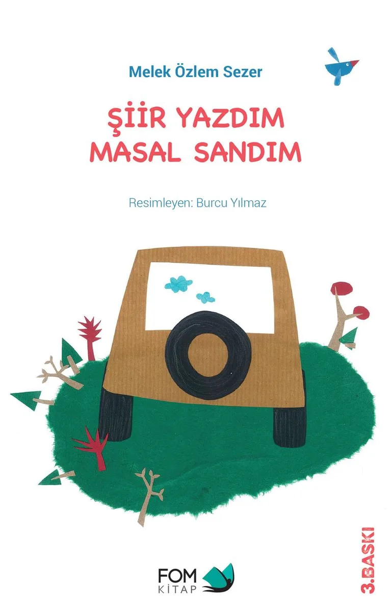Şiir Yazdım Masal Sandım