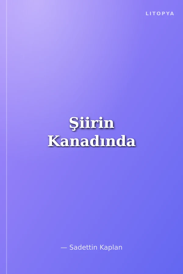 Şiirin Kanadında