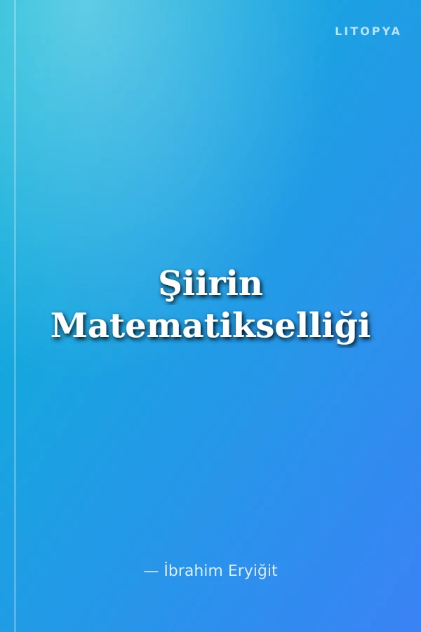 Şiirin Matematikselliği