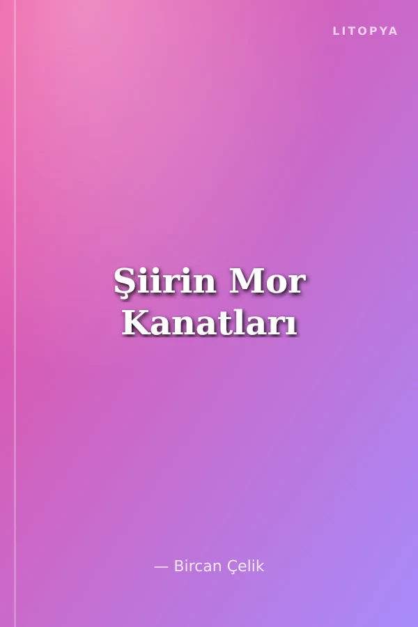 Şiirin Mor Kanatları