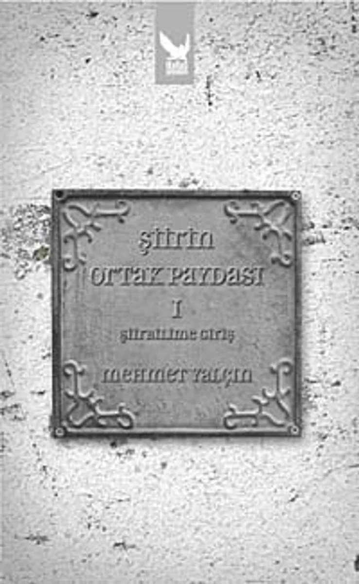 Şiirin Ortak Paydası-I Şiirbilime Giriş