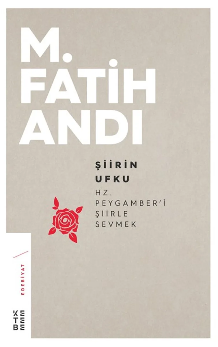 Şiirin Ufku Hz.Peygamber'i Şiirle Sevmek