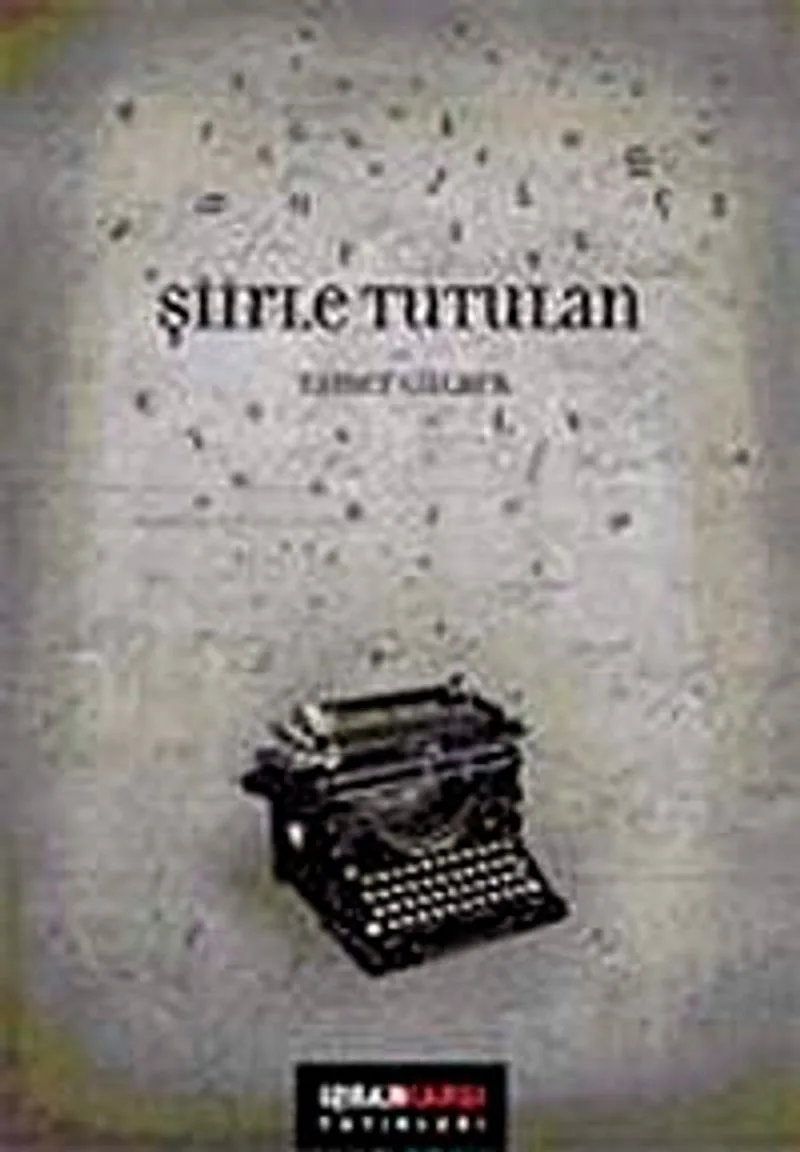 Şiirle Tutulan