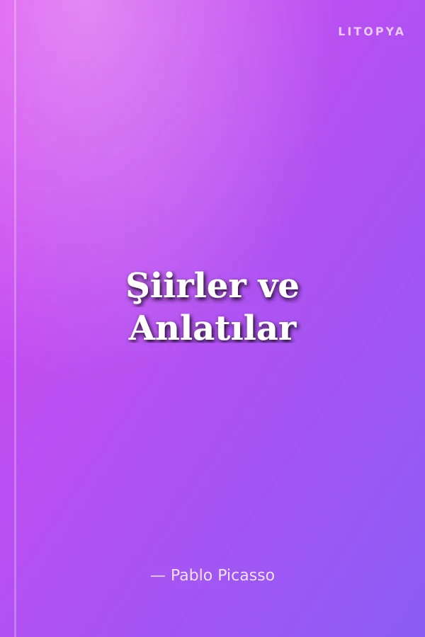 Şiirler ve Anlatılar