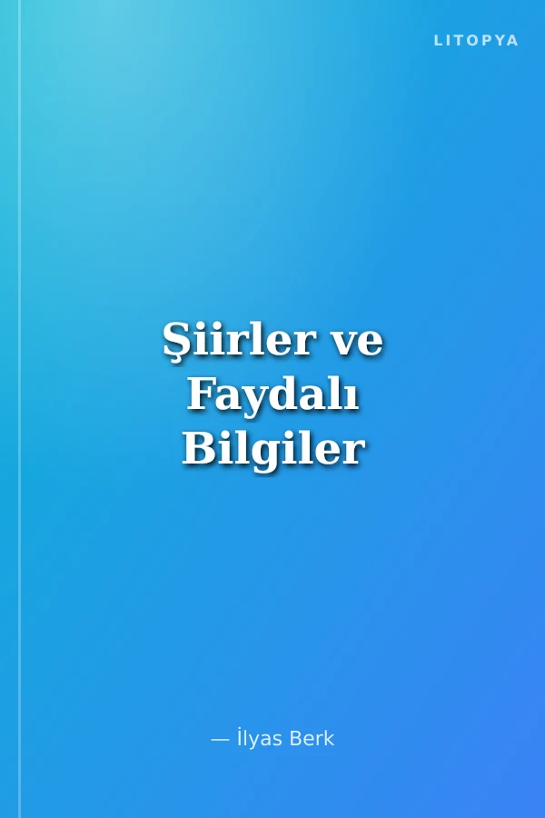 Şiirler ve Faydalı Bilgiler