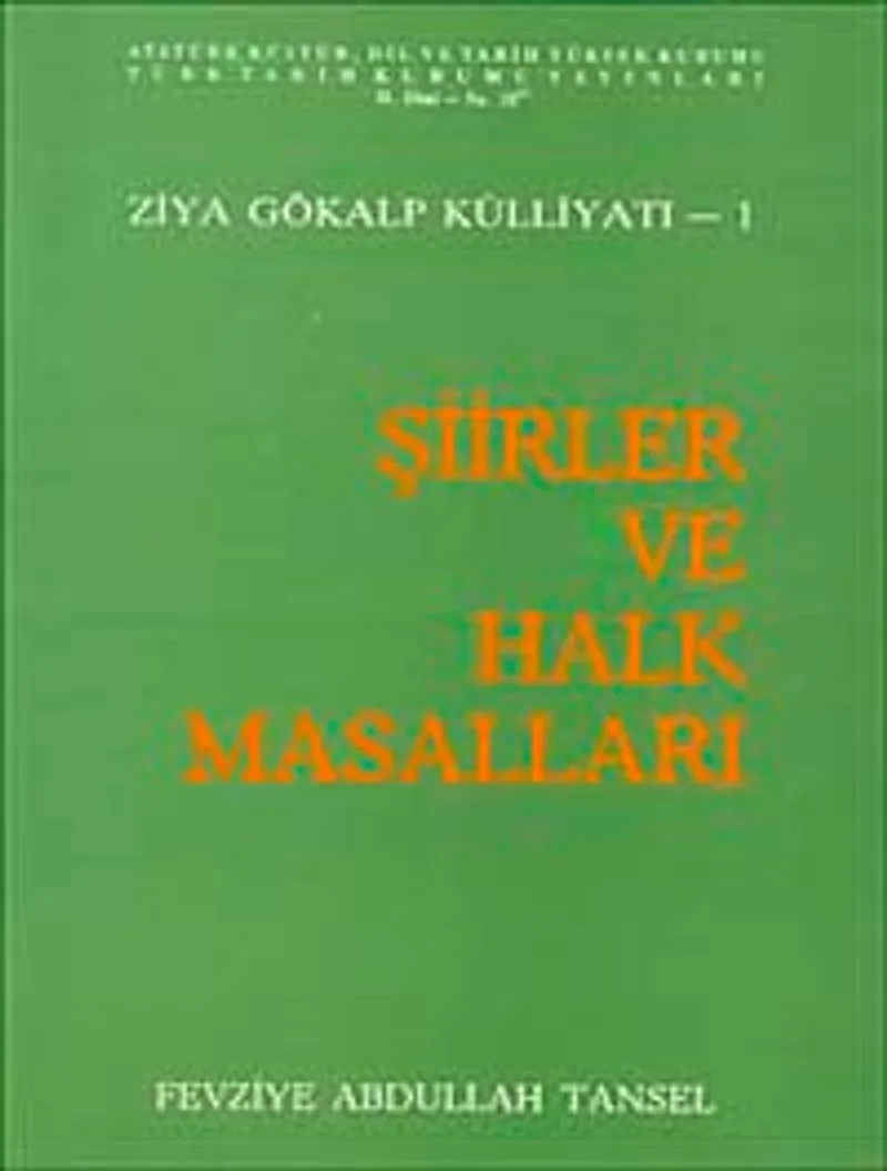 Şiirler ve Halk Masalları Ziya Gökalp Külliyatı-1