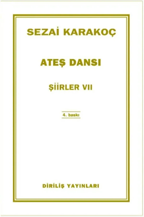 Şiirler - VIII (Ateş Dansı)