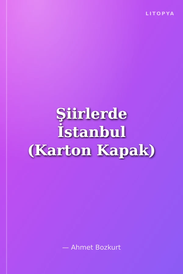 Şiirlerde İstanbul (Karton Kapak)