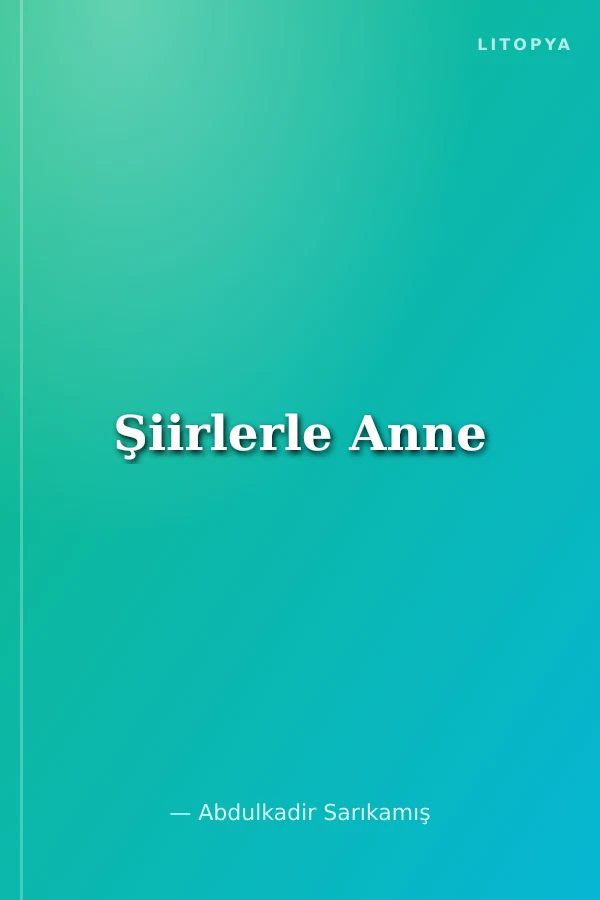 Şiirlerle Anne