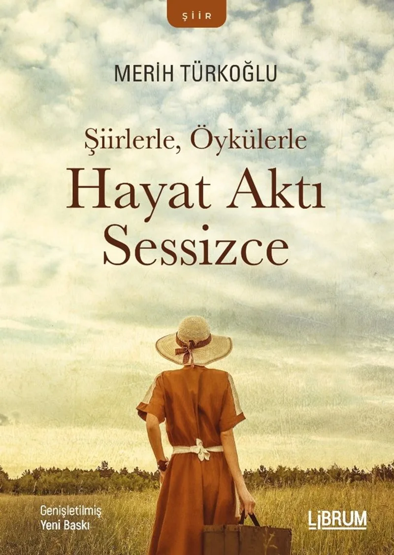Şiirlerle, Öykülerle Hayat Aktı Sesizce
