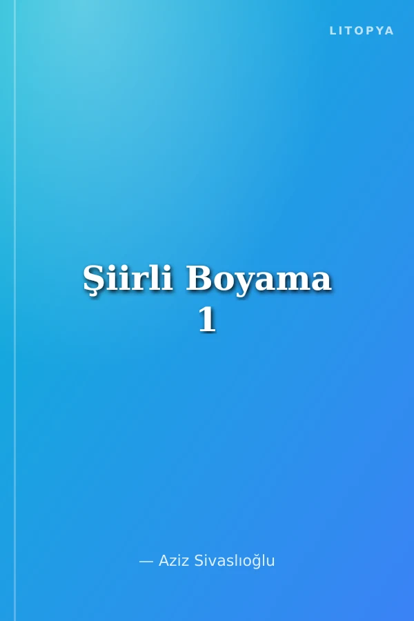 Şiirli Boyama 1