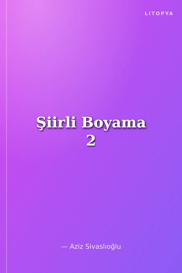 Şiirli Boyama 2