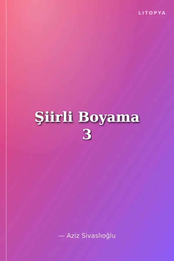 Şiirli Boyama 3