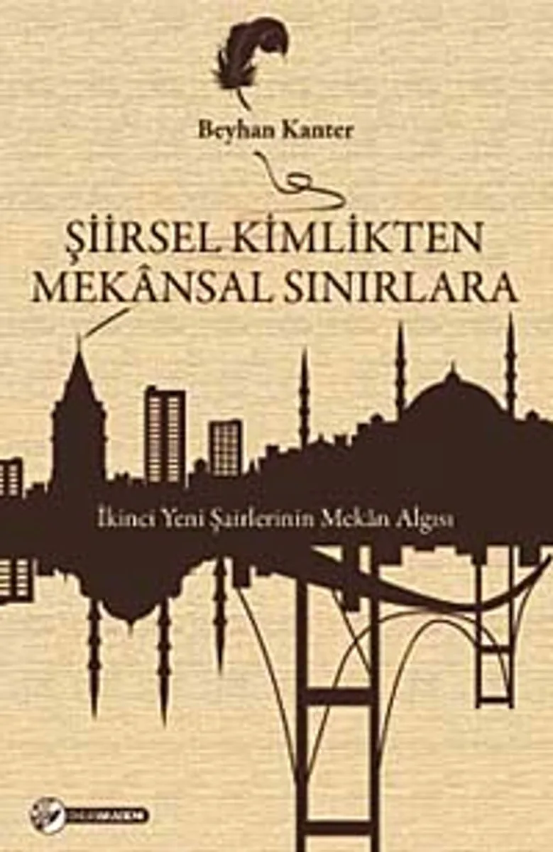 Şiirsel Kimlikten Mekansal Sınırlara İkinci Yeni Şairlerinin Mekan Algısı