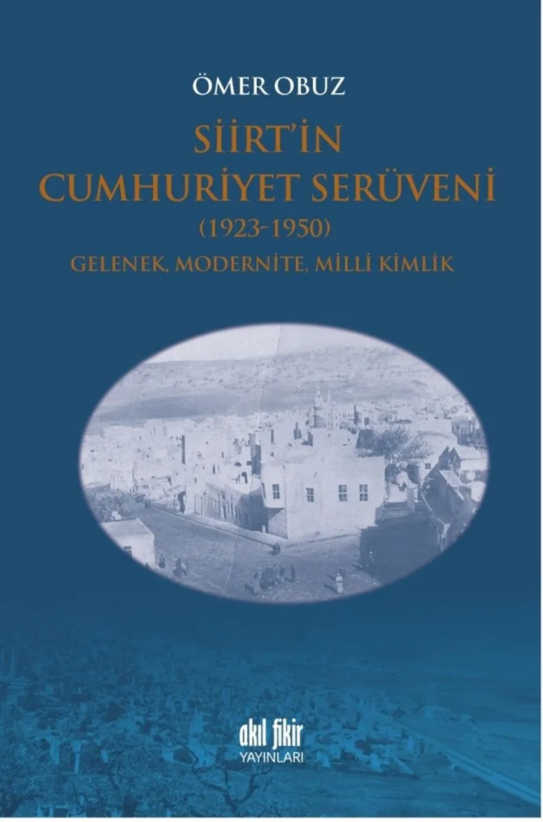 Siirt'in Cumhuriyet Serüveni (1923-1950)