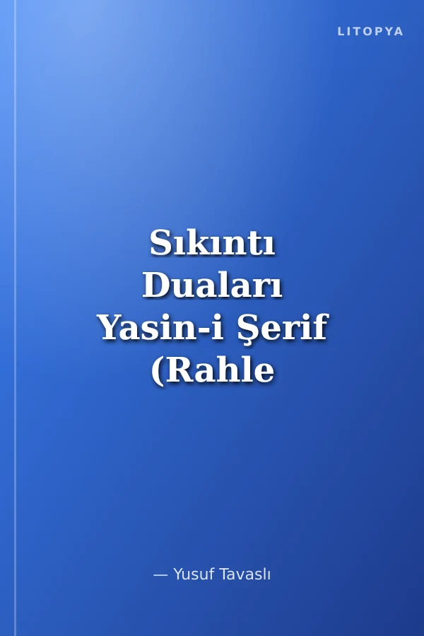 Sıkıntı Duaları Yasin-i Şerif (Rahle Boy) (D-51)
