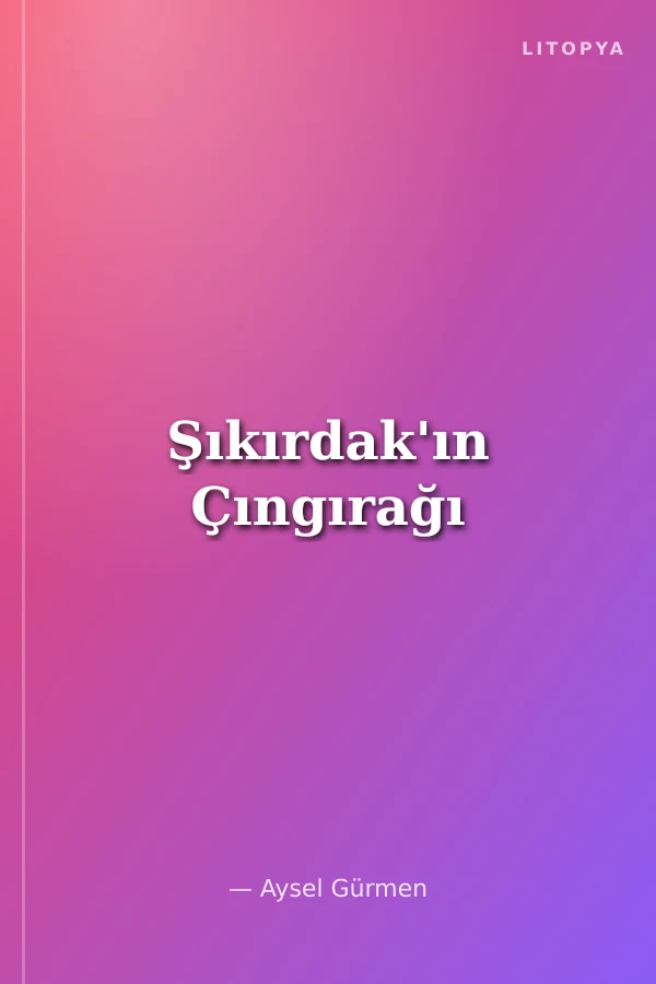 Şıkırdak'ın Çıngırağı