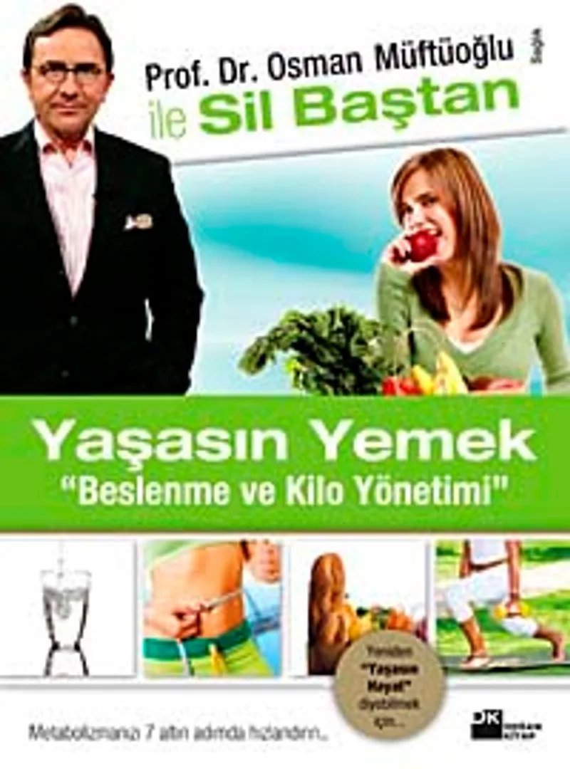 Sil Baştan Yaşasın Yemek Beslenme ve Kilo Yönetimi