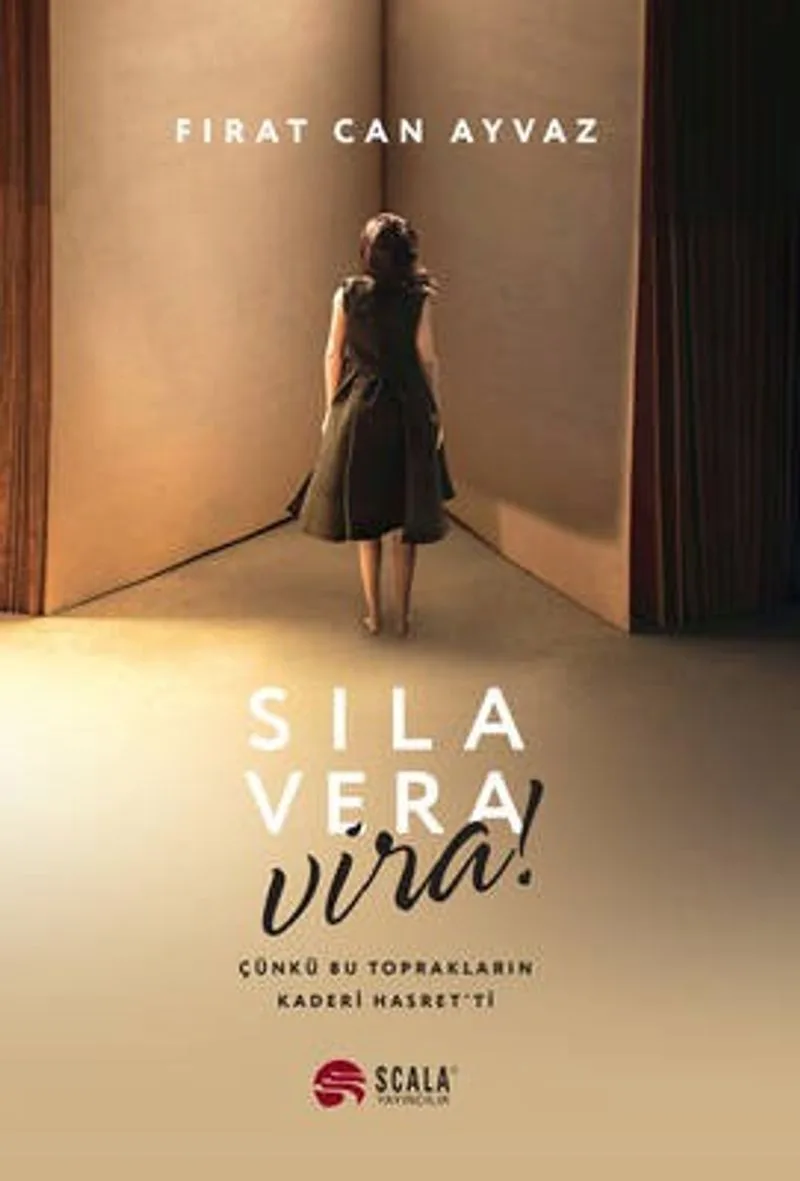 Sıla, Vera Vira Çünkü Bu Toprakların Kaderi Hasret'ti