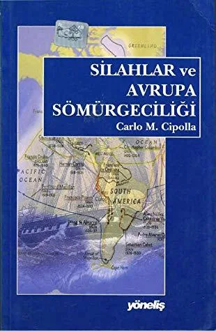 Silahlar ve Avrupa Sömürgeciliği