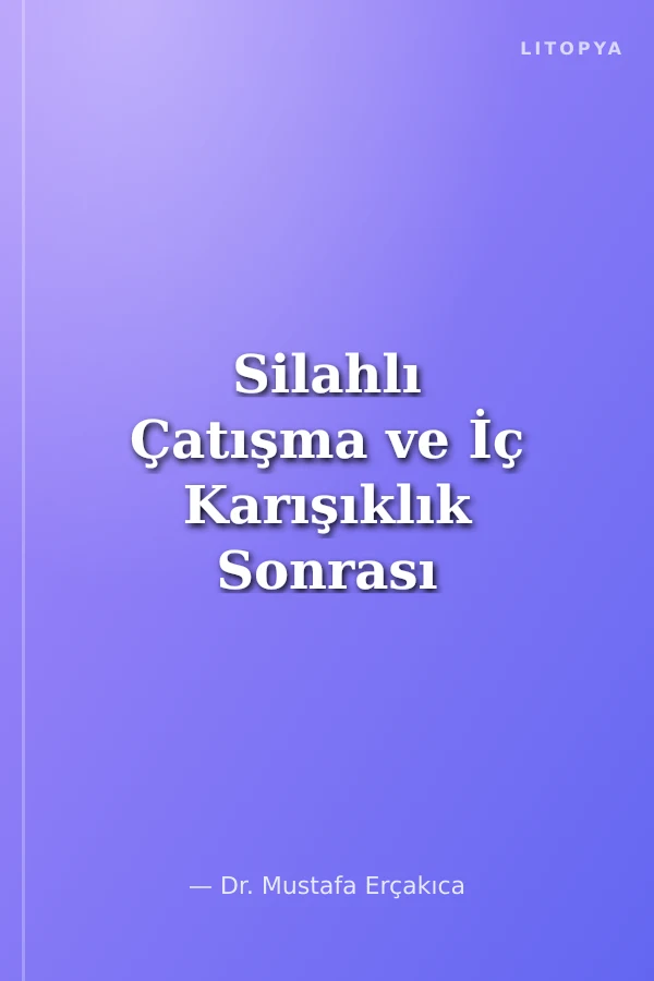 Silahlı Çatışma ve İç Karışıklık Sonrası Dönemlerde İnsan Haklarının Korunmasında Birleşmiş Milletler'in Rolü