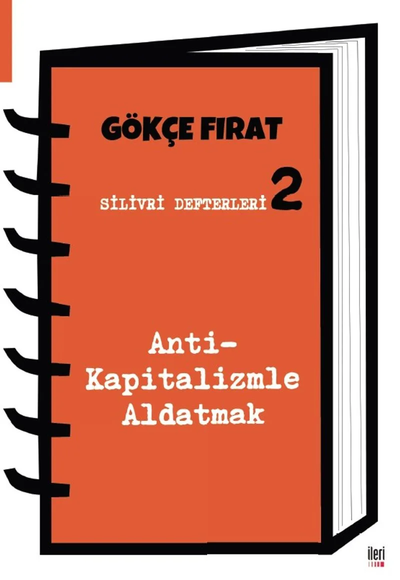 Silivri Defterleri 2 Anti-Kapitalizmle Aldatmak