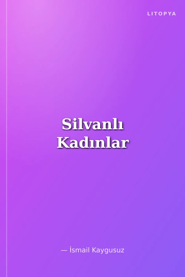 Silvanlı Kadınlar