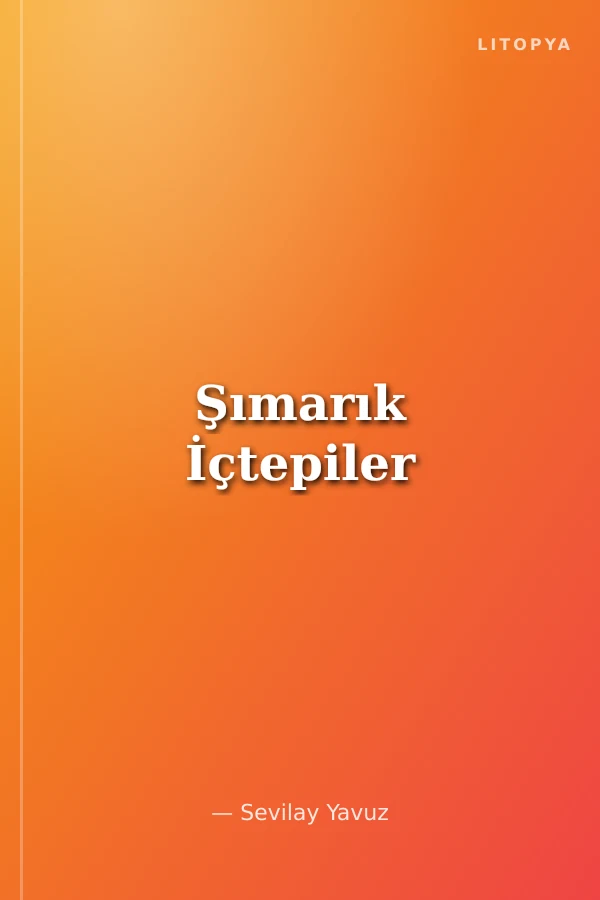 Şımarık İçtepiler