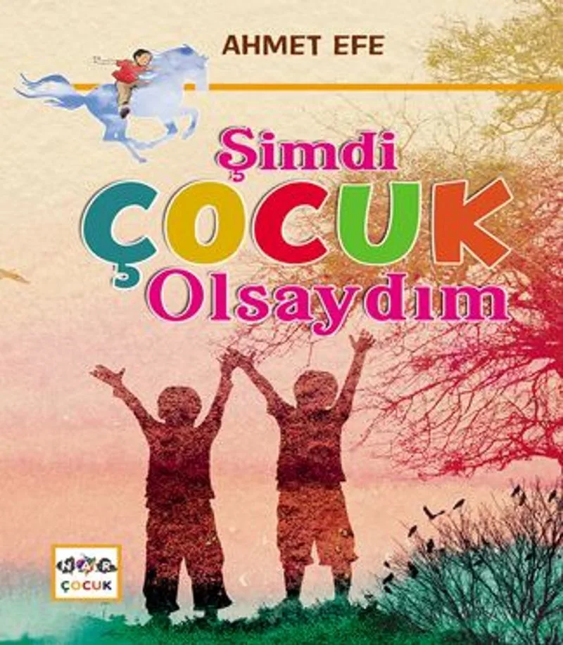 Şimdi Çocuk Olsaydım