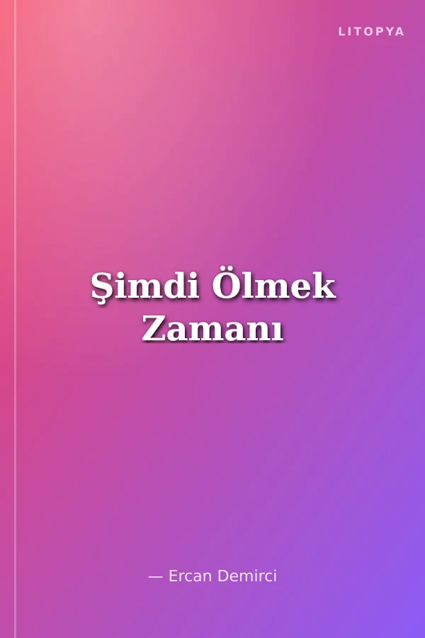 Şimdi Ölmek Zamanı