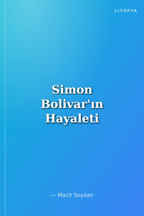 Simon Bolivar'ın Hayaleti