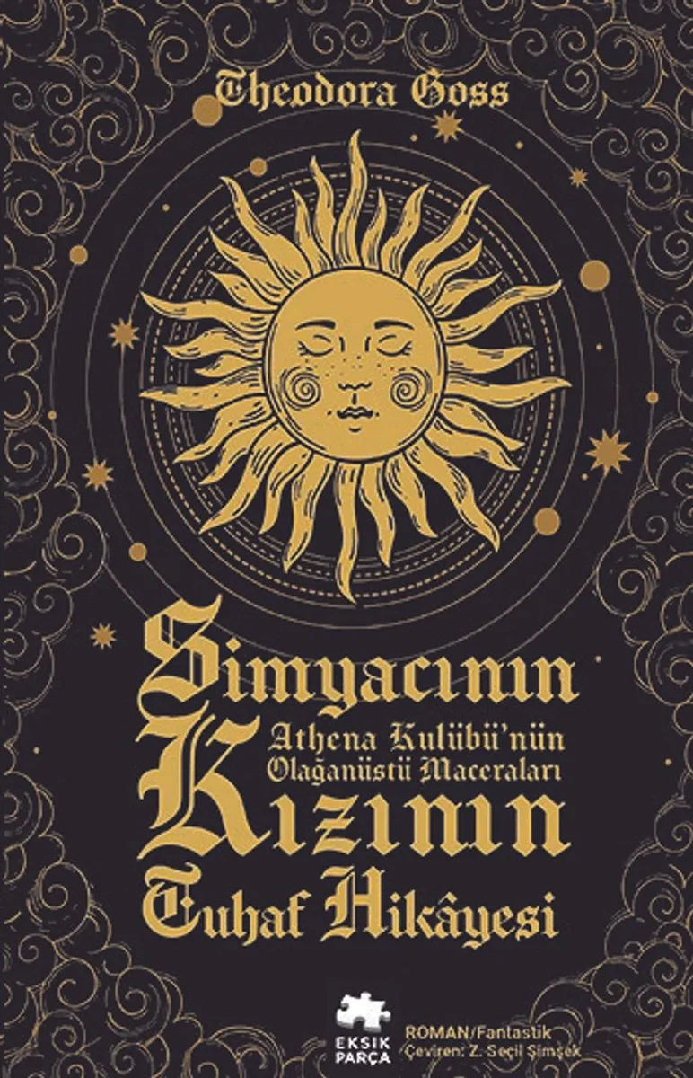 Simyacının Kızının Tuhaf Hikayesi Athena Kulübü'nün Olağanüstü Maceraları (Birinci Kitap)
