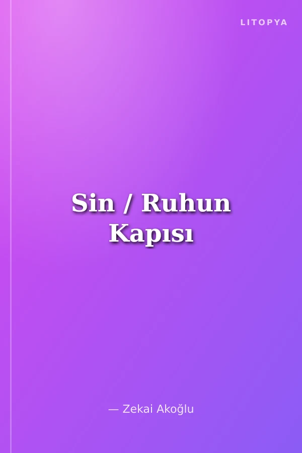 Sin / Ruhun Kapısı