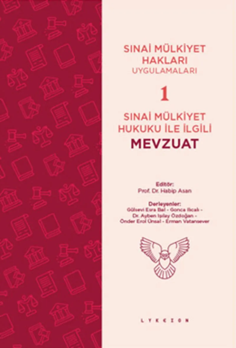 Sınai Mülkiyet Hukuku İle İlgili Mevzuat