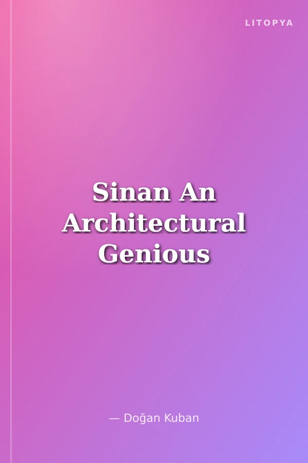 Sinan An Architectural Genious