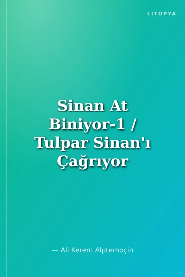 Sinan At Biniyor-1 / Tulpar Sinan'ı Çağrıyor