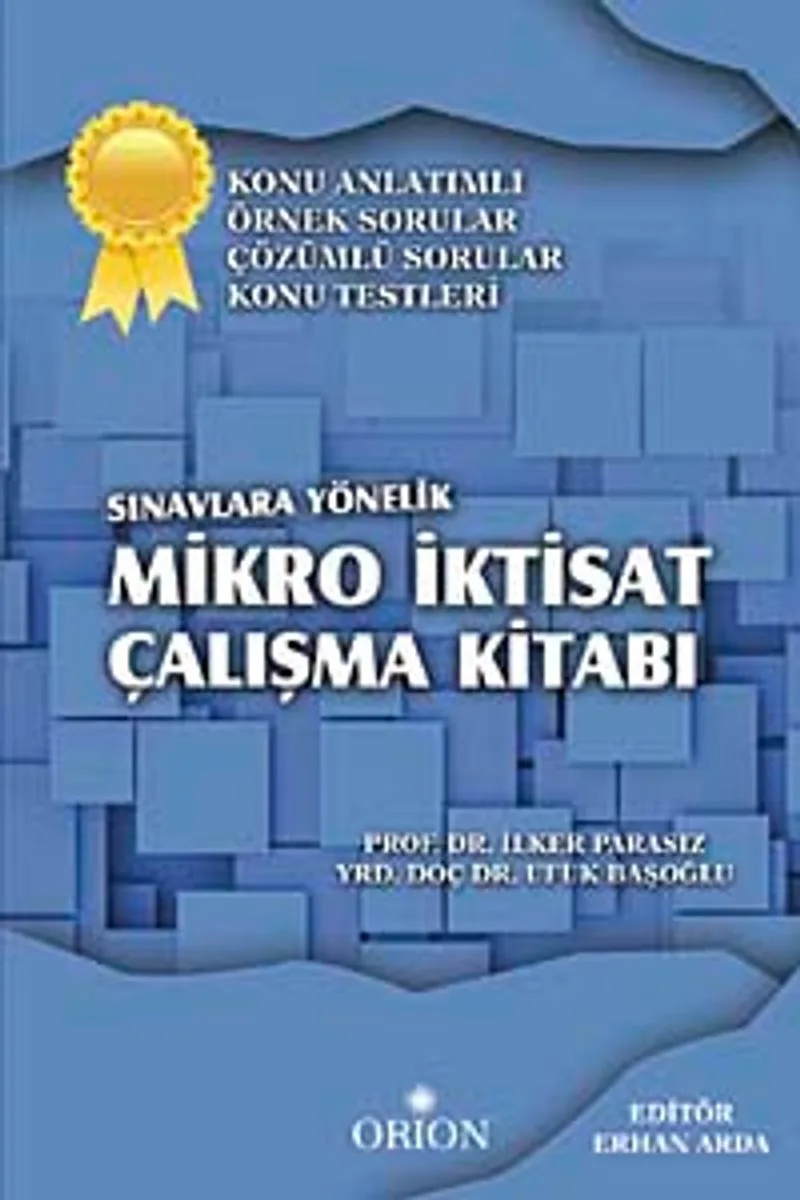Sınavlara Yönelik Mikro İktisat Çalışma Kitabı