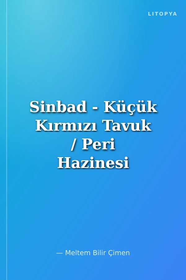 Sinbad - Küçük Kırmızı Tavuk / Peri Hazinesi Masalları