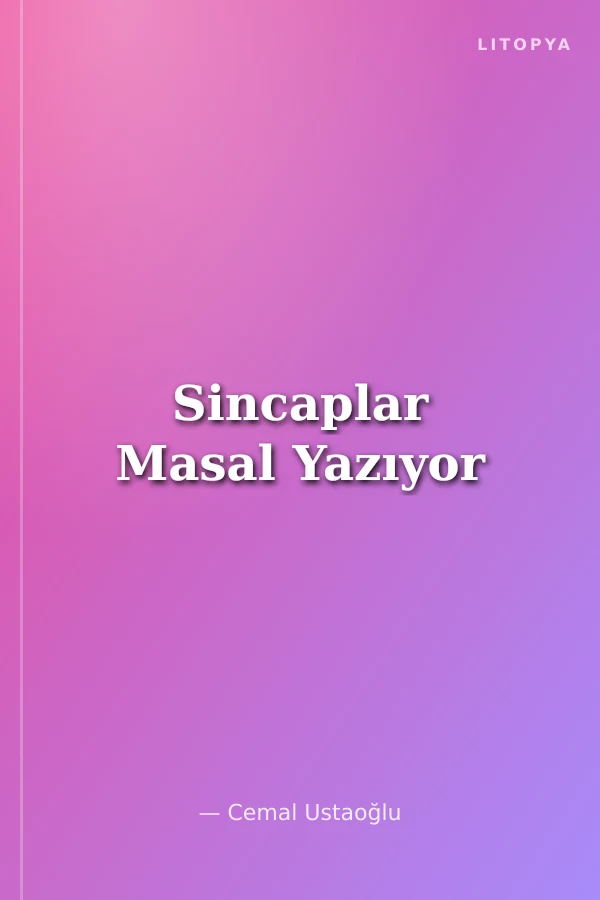 Sincaplar Masal Yazıyor
