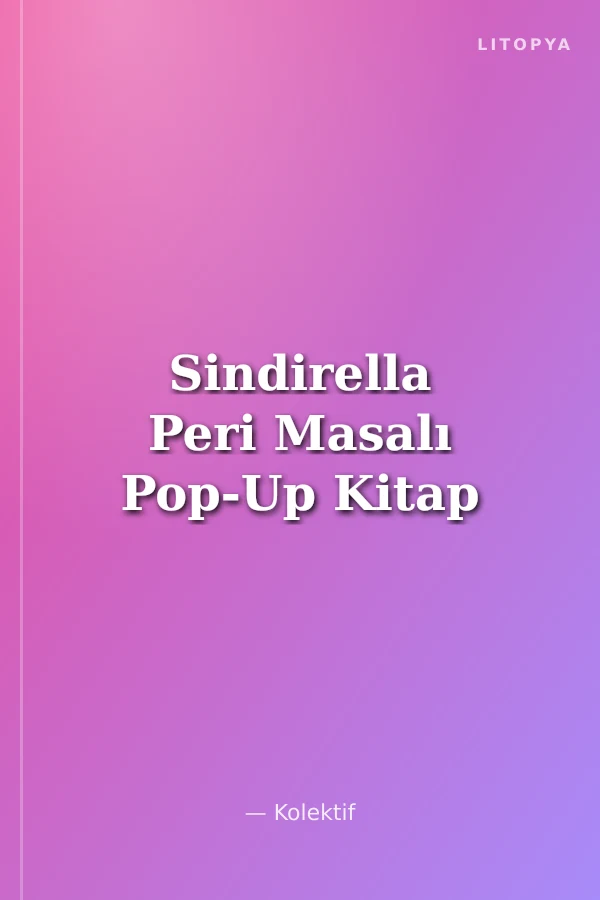 Sindirella Peri Masalı Pop-Up Kitap