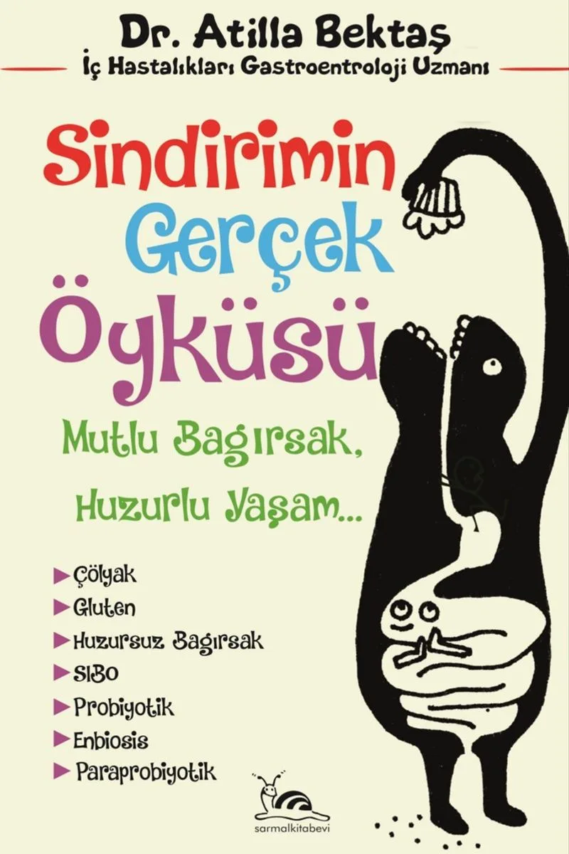 Sindirimin Gerçek Öyküsü Mutlu Bağırsak Huzurlu Yaşam