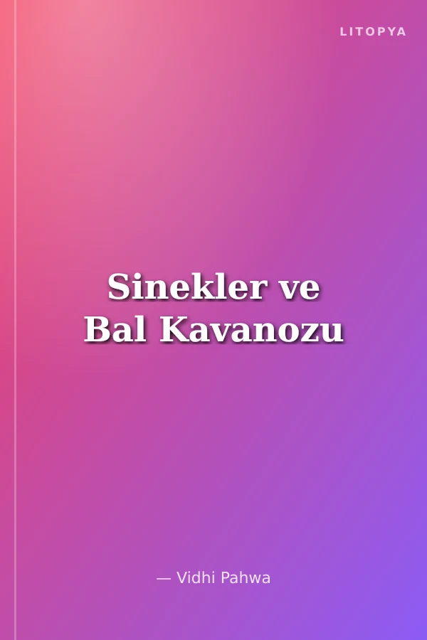 Sinekler ve Bal Kavanozu