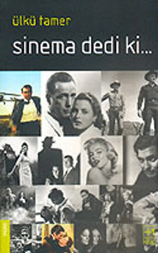 Sinema Dedi ki..